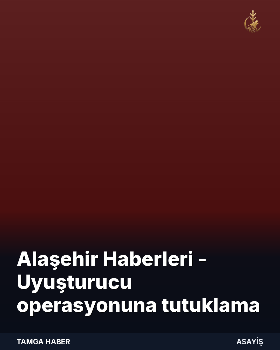 Alaşehir Haberleri - Uyuşturucu operasyonuna tutuklama - Manisa Haberleri